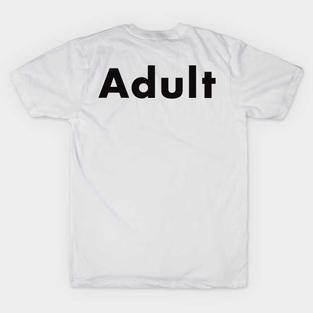 Adult by TeeZOh